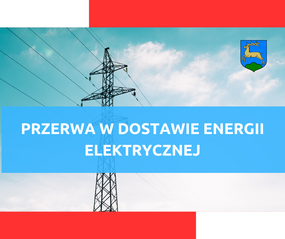 Przerwa w dostawie energii elektrycznej