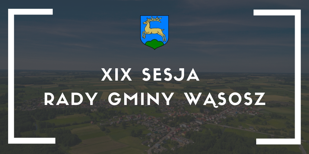 Zawiadomienie – XIX Zwyczajna Sesja Rady Gminy